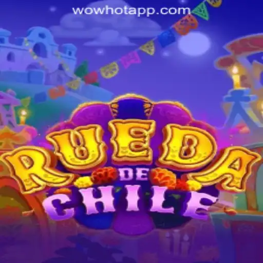 Exploring RuedaDeChile and the Excitement of WOWHOT Oficial Slots Brasil #1